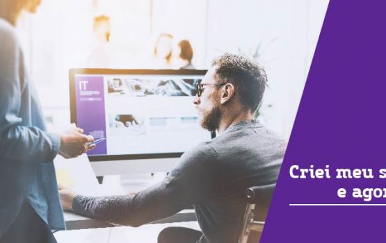 Criei um site, e agora? Descubra o que fazer para que seu site possa atingir o potencial máximo. Criei um site, e agora? Descubra o que fazer para que seu site possa atingir o potencial máximo.